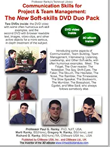 Communication Communication Skills for Project & Team Management: The NEW DVD Duo Pack: Soft-skills Video: Communication, Team Building, Team Management, Interviewing, Listening, and Other Soft-skills. Meet: The Fidget, The Over-reacter, The Notetaker, Th