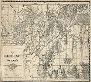 20" x 24" 1894 Map of Elko County Nevada Showing Surveyed Land Towns Mining Districts Streams Rivers Principal Ranches Post Offices School Districts Main Reservoir Sites Principal Roads & Railroad